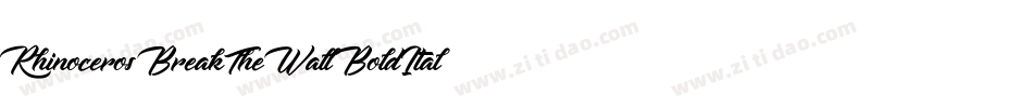RhinocerosBreakTheWallBoldItalic-0WW0r字体转换