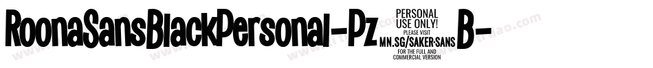 RoonaSansBlackPersonal-Pz6B字体转换 RoonaSansBlackPersonal-Pz6B字体转换