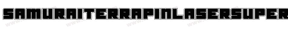 SamuraiTerrapinLaserSuperit-Xxz9字体转换