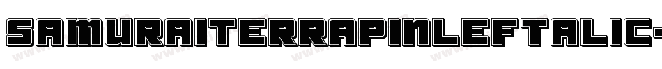 SamuraiTerrapinLeftalic-gYr1字体转换 SamuraiTerrapinLeftalic-gYr1字体转换