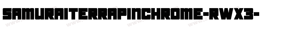 SamuraiTerrapinChrome-RWx3字体转换