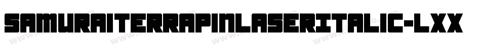 SamuraiTerrapinLaserItalic-LXxW字体转换