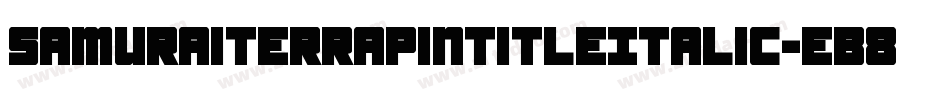 SamuraiTerrapinTitleItalic-eB8m字体转换