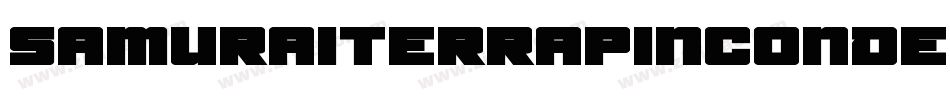 SamuraiTerrapinCondensItal-Ypxv字体转换 SamuraiTerrapinCondensItal-Ypxv字体转换