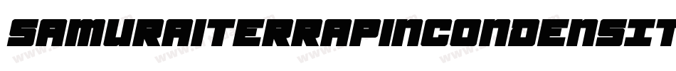 SamuraiTerrapinCondensItal-Ypxv字体转换 SamuraiTerrapinCondensItal-Ypxv字体转换