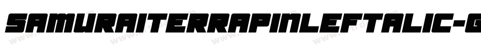 SamuraiTerrapinLeftalic-gYr1字体转换 SamuraiTerrapinLeftalic-gYr1字体转换