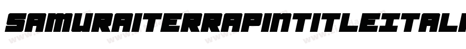 SamuraiTerrapinTitleItalic-eB8m字体转换