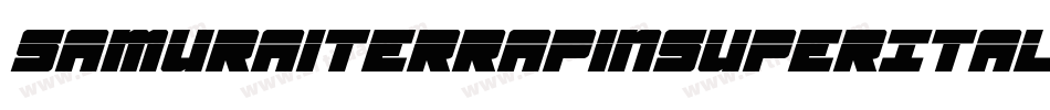 SamuraiTerrapinSuperItalic-4AVp字体转换 SamuraiTerrapinSuperItalic-4AVp字体转换