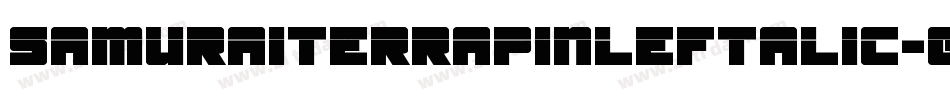 SamuraiTerrapinLeftalic-gYr1字体转换 SamuraiTerrapinLeftalic-gYr1字体转换