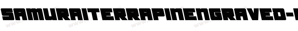 SamuraiTerrapinEngraved-rLXA字体转换