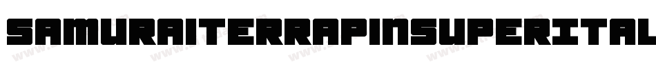 SamuraiTerrapinSuperItalic-4AVp字体转换 SamuraiTerrapinSuperItalic-4AVp字体转换