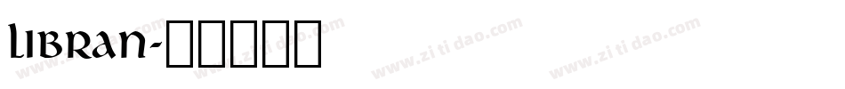 LIBRAN字体转换