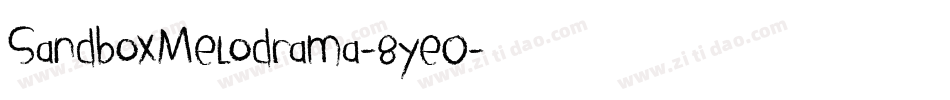 SandboxMelodrama-8ye0字体转换