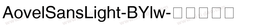 AovelSansLight-BYlw字体转换