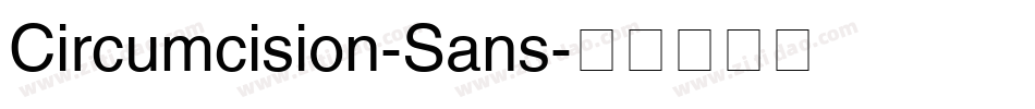 Circumcision-Sans字体转换