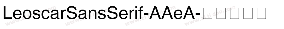 LeoscarSansSerif-AAeA字体转换