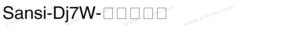 Sansi-Dj7W字体转换