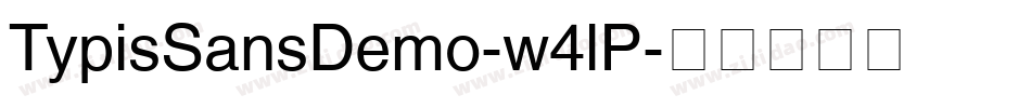 TypisSansDemo-w4lP字体转换