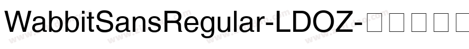 WabbitSansRegular-LDOZ字体转换