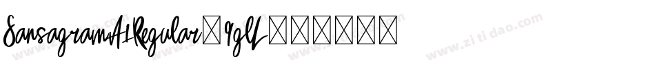 SansagramA1Regular-9glL字体转换