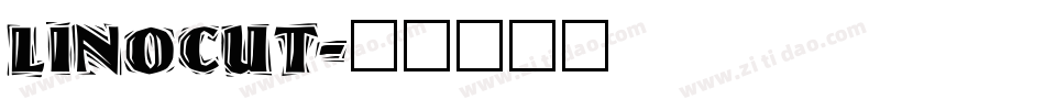 LINOCUT字体转换