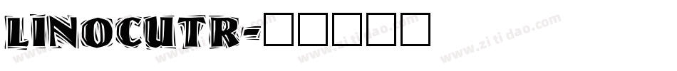 LINOCUTR字体转换