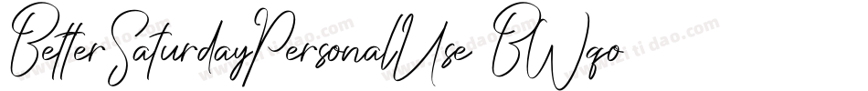 BetterSaturdayPersonalUse-BWqod字体转换