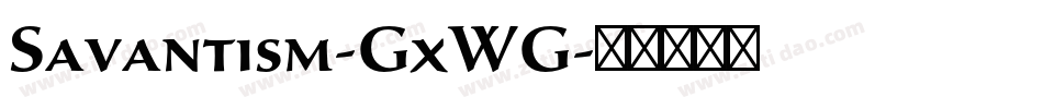 Savantism-GxWG字体转换