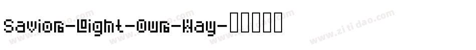Savior-Light-Our-Way字体转换
