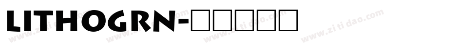 LITHOGRN字体转换
