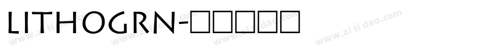 LITHOGRN字体转换