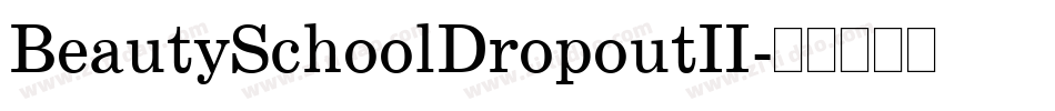 BeautySchoolDropoutII字体转换