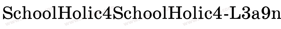 SchoolHolic4SchoolHolic4-L3a9n字体转换