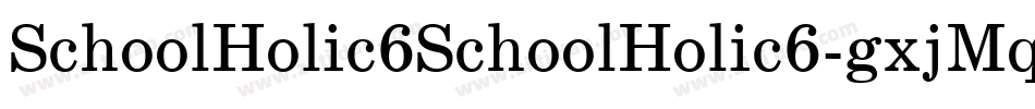 SchoolHolic6SchoolHolic6-gxjMq字体转换