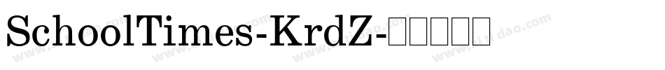 SchoolTimes-KrdZ字体转换