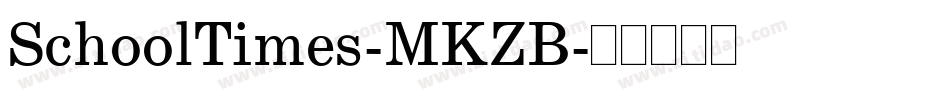 SchoolTimes-MKZB字体转换
