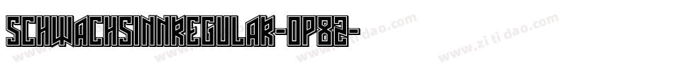 SchwachsinnRegular-0P8z字体转换