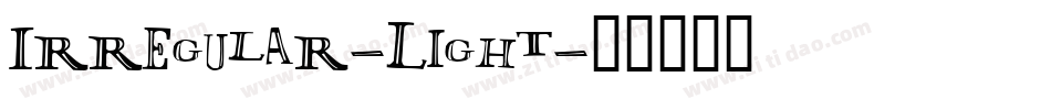 Irregular-Light字体转换
