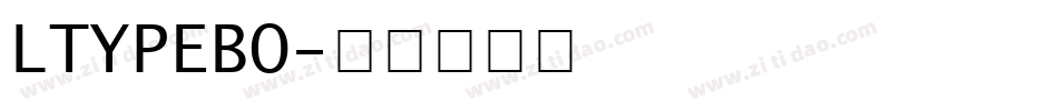 LTYPEBO字体转换