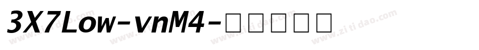 3X7Low-vnM4字体转换