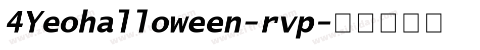 4Yeohalloween-rvp字体转换