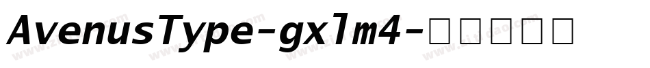 AvenusType-gxlm4字体转换