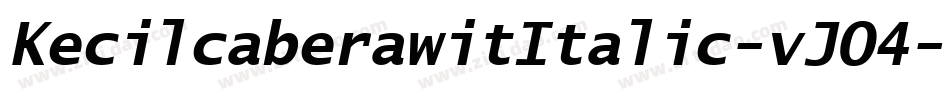 KecilcaberawitItalic-vJO4字体转换