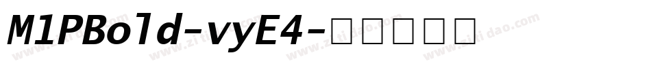 M1PBold-vyE4字体转换