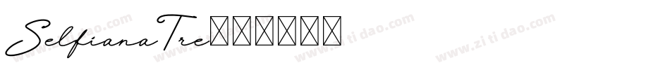 SelfianaTre字体转换