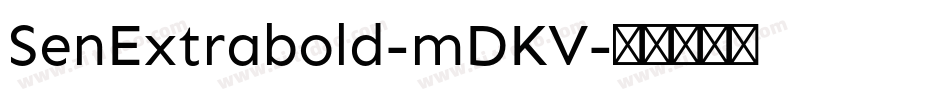 SenExtrabold-mDKV字体转换