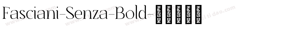 Fasciani-Senza-Bold字体转换