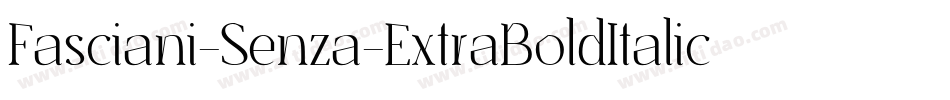 Fasciani-Senza-ExtraBoldItalic字体转换
