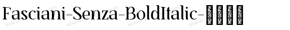 Fasciani-Senza-BoldItalic字体转换