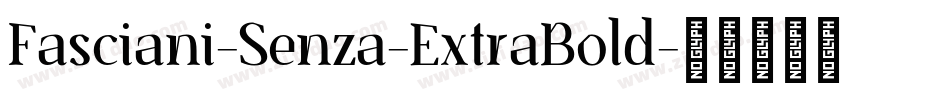 Fasciani-Senza-ExtraBold字体转换